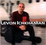 LEVON ICHKHANIAN: Travels